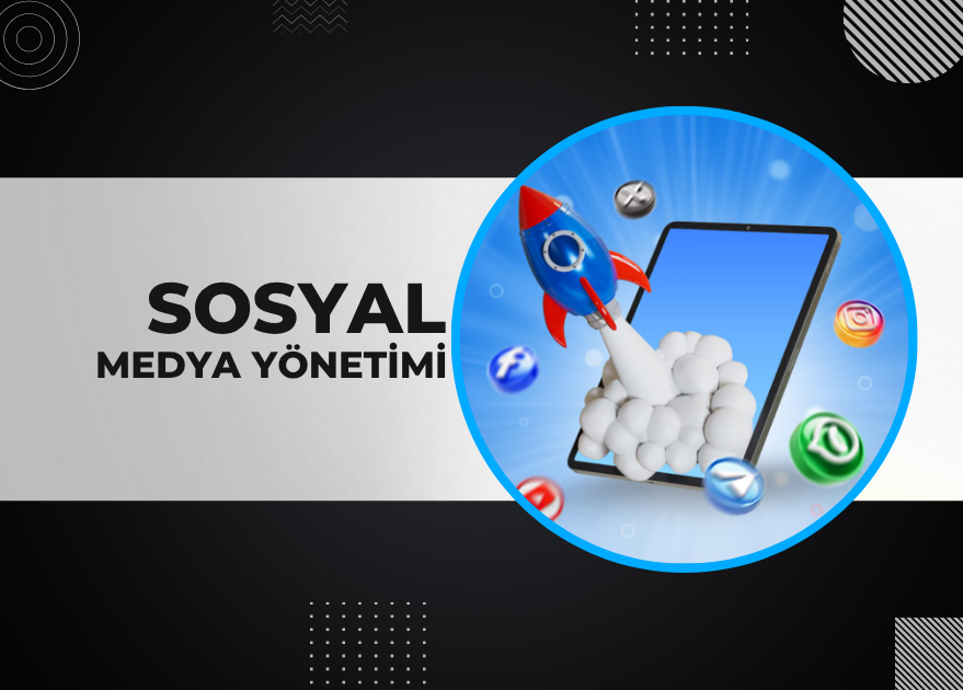 Sosyal Medya Yönetimi