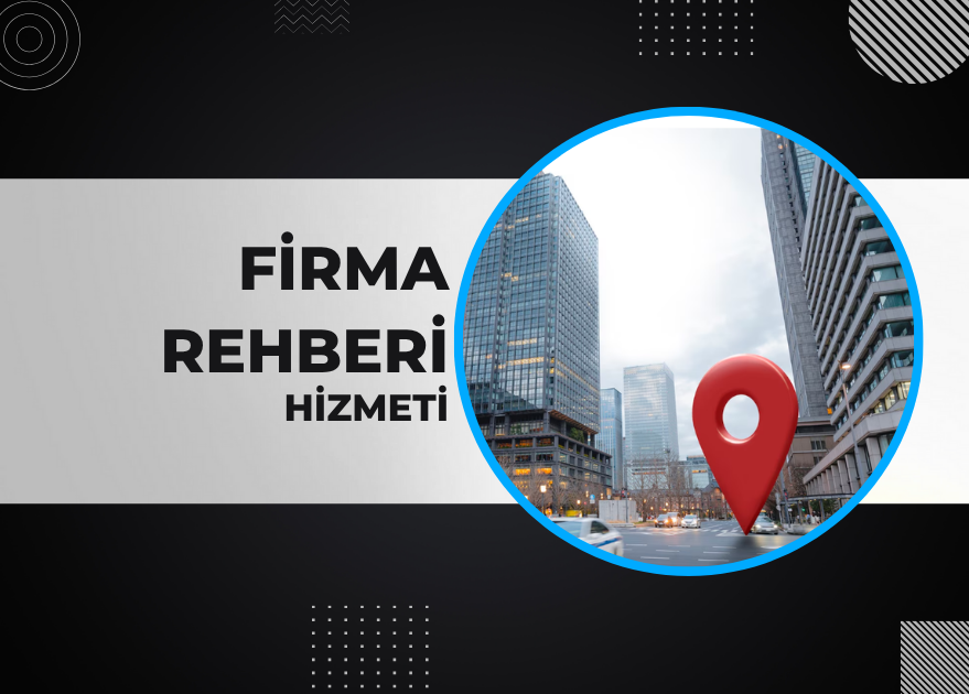 Firma Rehberi Hizmeti